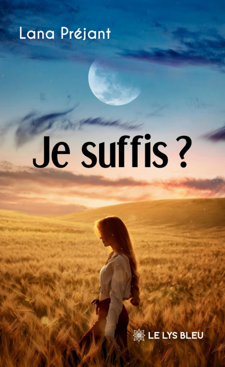 Kniha Je suffis ? Lana Préjant
