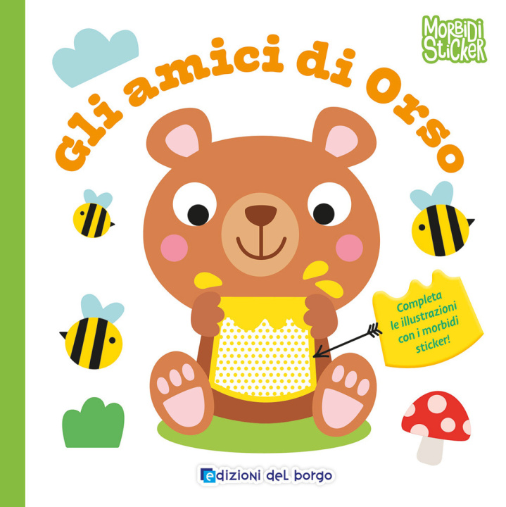 Knjiga amici di orso. Morbidi sticker 