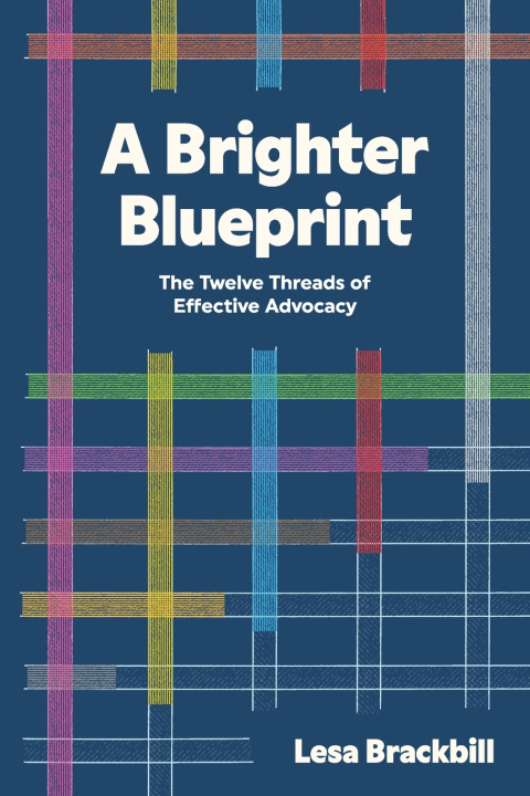 Kniha A Brighter Blueprint Lesa Brackbill