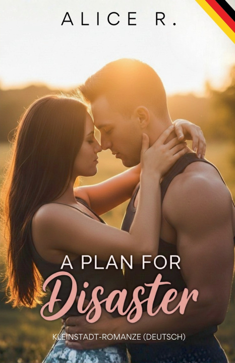 Kniha A Plan for Disaster Alice R.