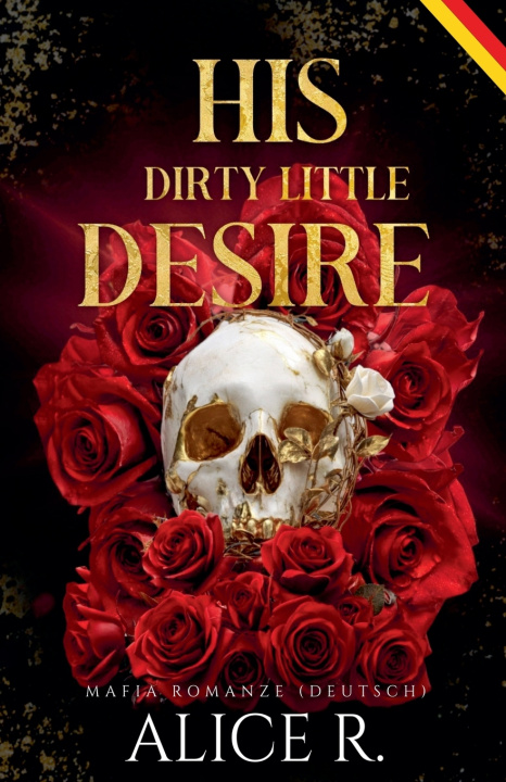 Knjiga His Dirty Little Desire Alice R.