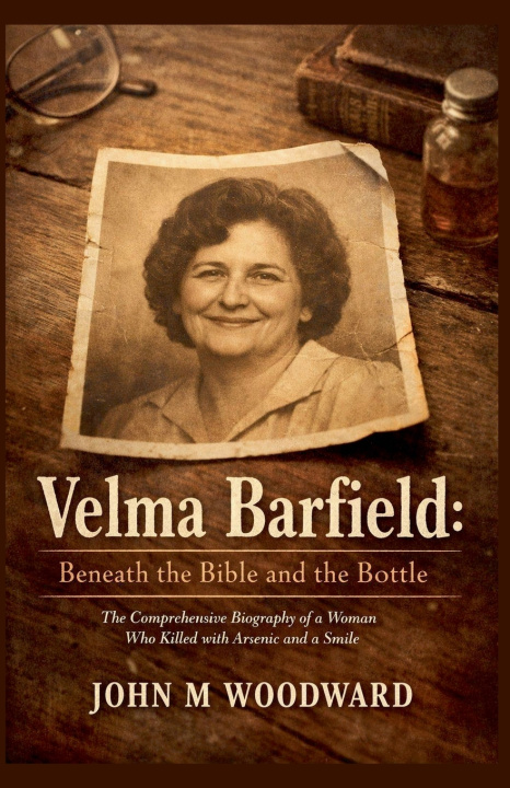 Kniha Velma Barfield John M. Woodward