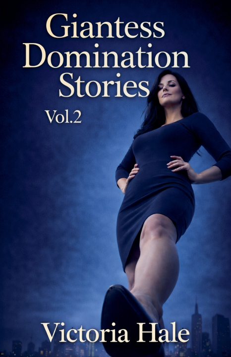 Kniha Giantess Domination Stories Vol.2 Victoria Hale