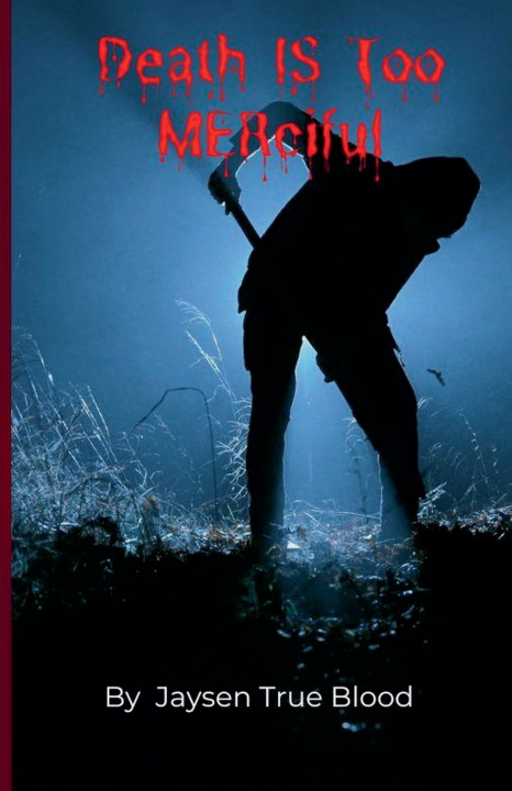 Kniha Death Is Too Merciful Jaysen True Blood