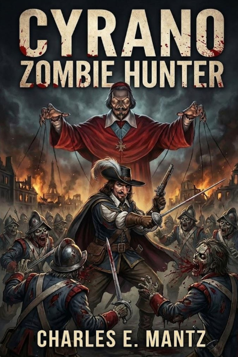 Kniha Cyrano Zombie Hunter Charles E. Mantz