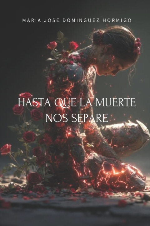 Libro Hasta que la muerte nos separe María José Dominguez Hormigo