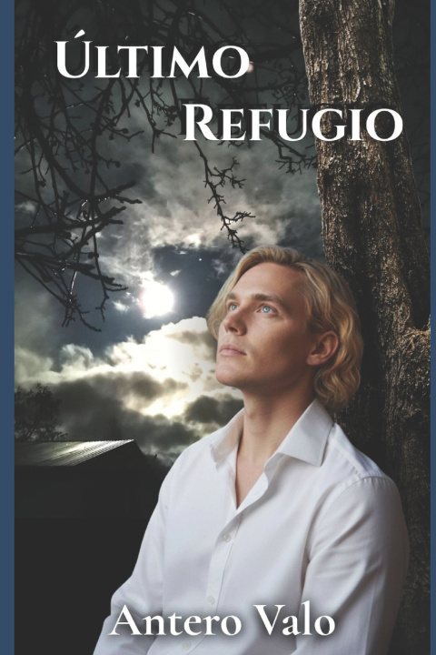 Kniha Último Refugio Antero Valo