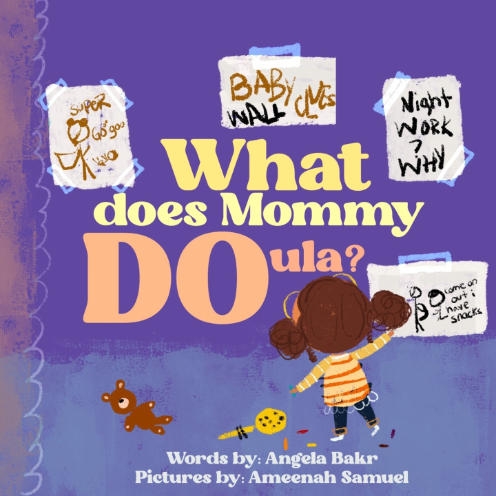 Kniha What does Mommy DOula? Angela Bakr