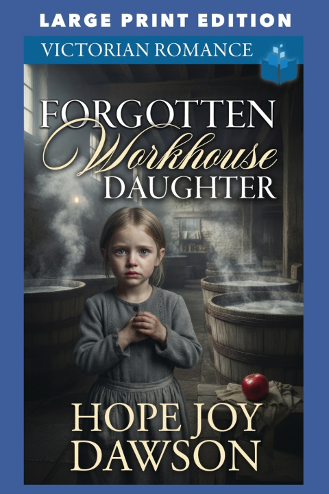 Kniha Forgotten Workhouse Daughter Hope Joy Dawson