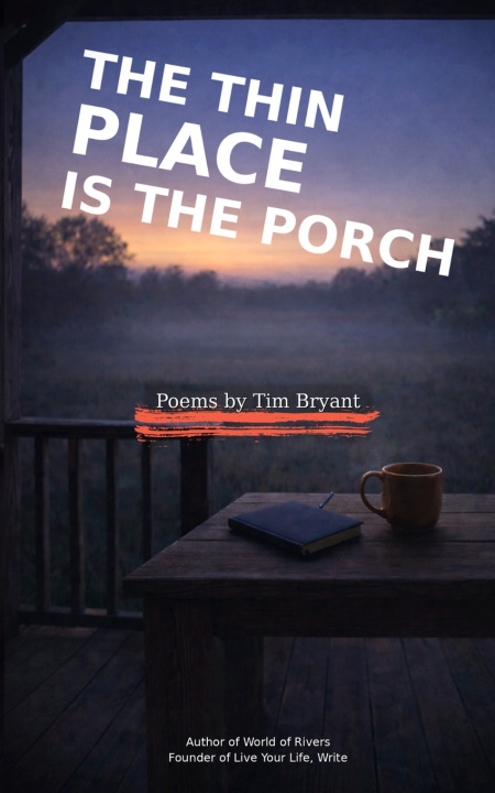 Knjiga The Thin Place is the Porch Tim Bryant