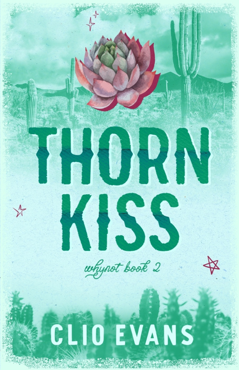 Knjiga Thorn Kiss (Discreet Cover) Clio Evans