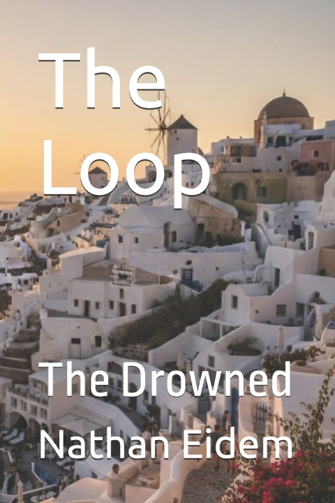 Könyv The Loop Nathan Eidem