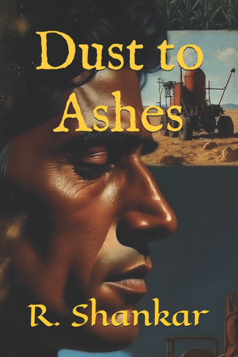 Kniha Dust to Ashes R. Shankar