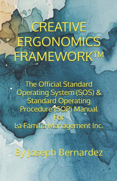 Kniha CREATIVE ERGONOMICS FRAMEWORK™ Joseph Bernardez