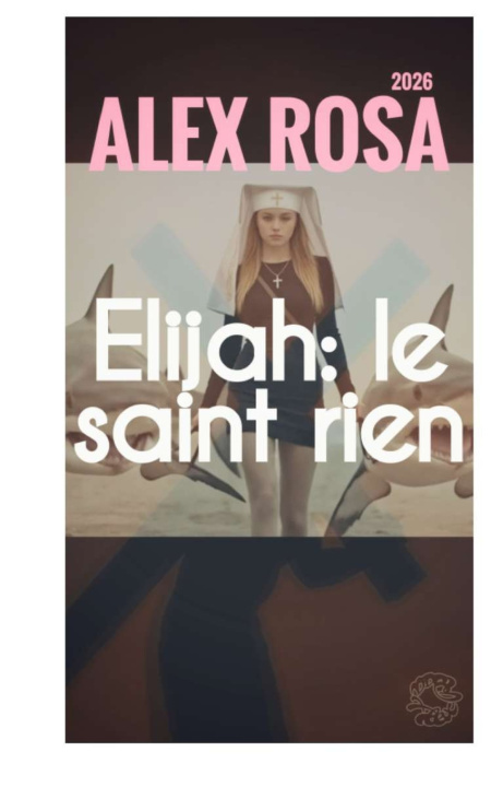 Knjiga Elijah Alex Rosa