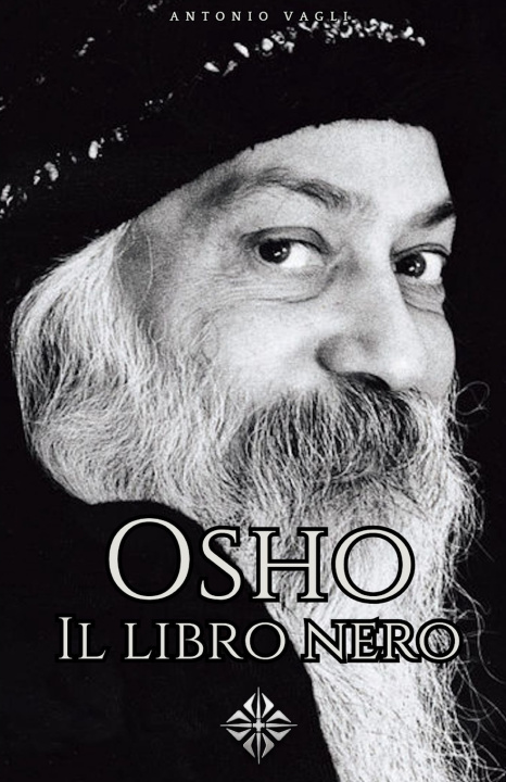 Kniha Il libro nero di Osho Antonio Vagli