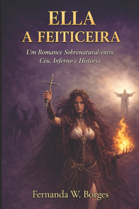 Kniha Ella - A Feiticeira Fernanda W. Borges