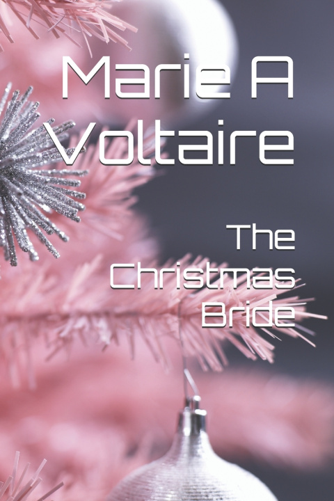 Kniha The Christmas Bride Marie A Voltaire