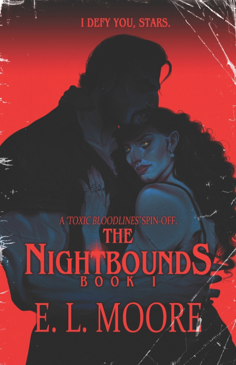 Knjiga THE NIGHTBOUNDS E L Moore