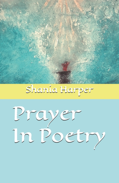 Kniha Prayer In Poetry Shania Harper