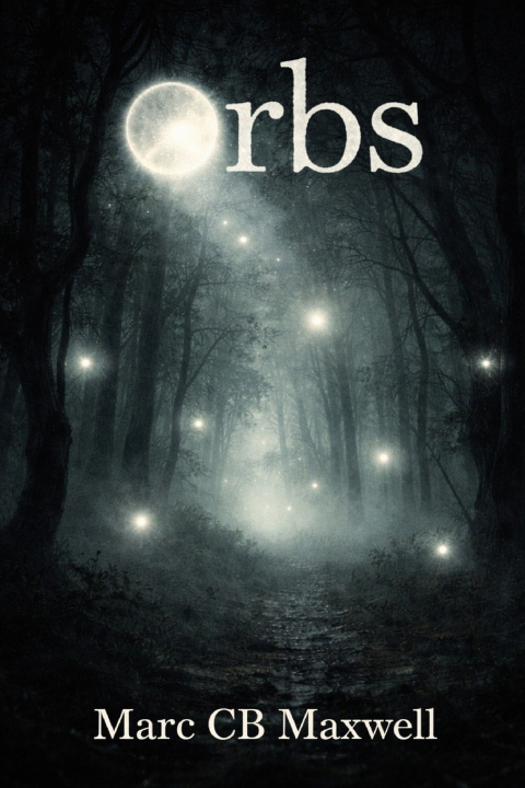 Knjiga Orbs Marc CB Maxwell