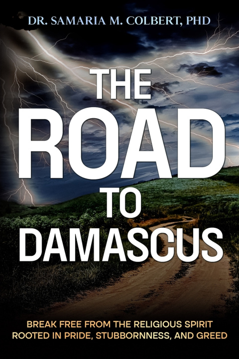 Knjiga THE ROAD TO DAMASCUS Dr. Samaria Maria Colbert PhD