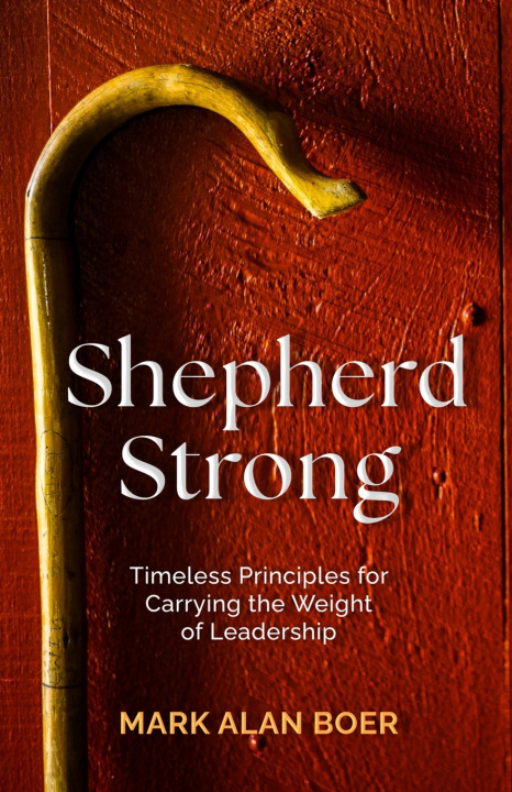 Kniha Shepherd Strong Mark Alan Boer