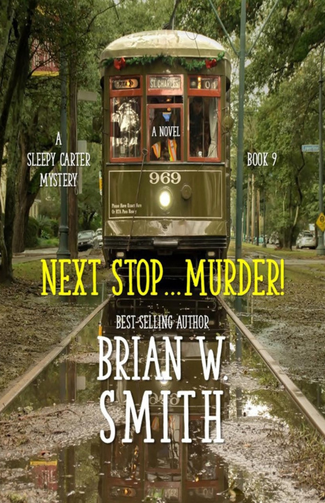 Kniha Next Stop...Murder Brian W. Smith