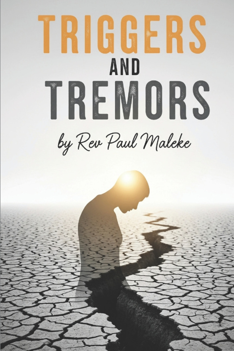 Könyv TRIGGERS AND TREMORS Rakgarebe Paul Maleke