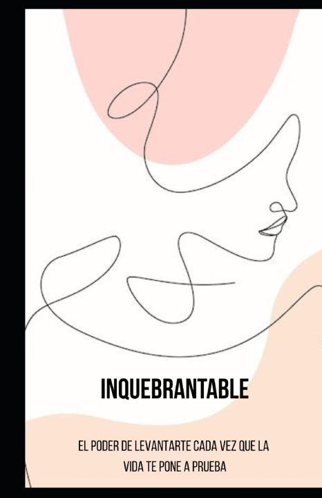 Kniha INQUEBRANTABLE Bárbara Pérez