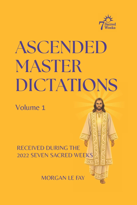Kniha Ascended Master Dictations Morgan Le Fay