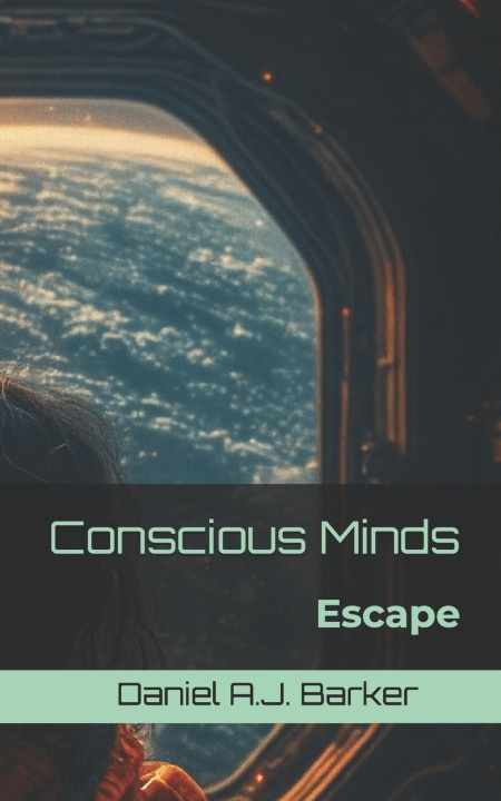 Knjiga Conscious Minds Daniel A.J. Barker