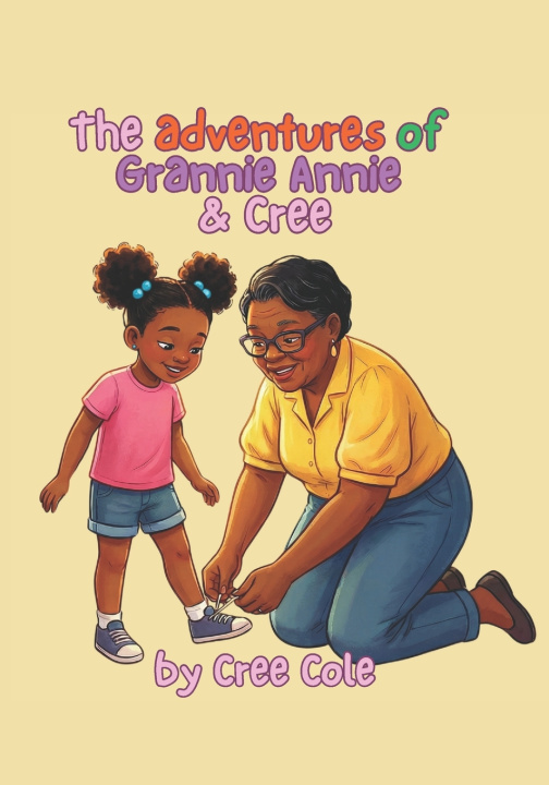 Knjiga The Adventures of Grannie Annie & Cree J McKithen