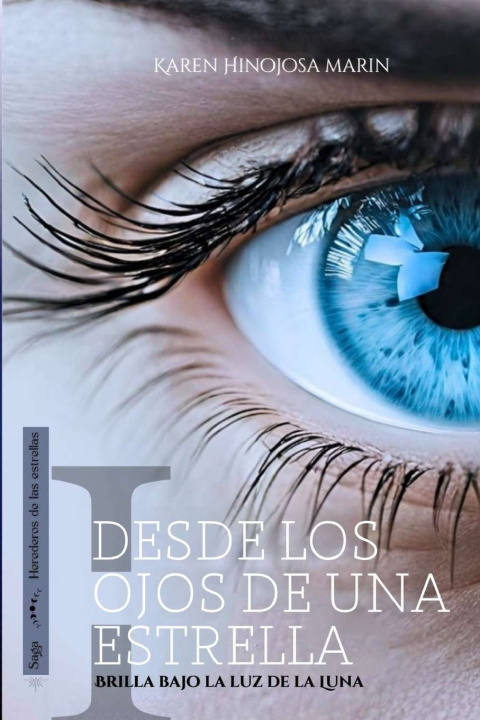 Kniha Desde los ojos de una Estrella Karen Hinojosa MarÍn