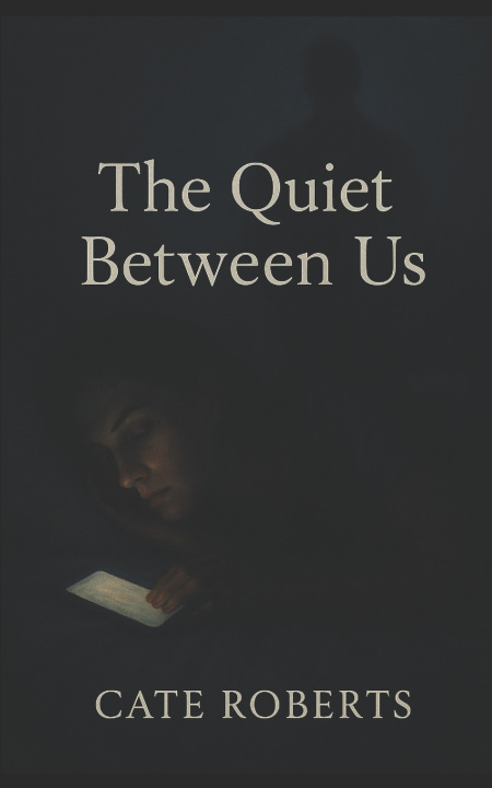 Kniha The Quiet Between Us Cate Roberts