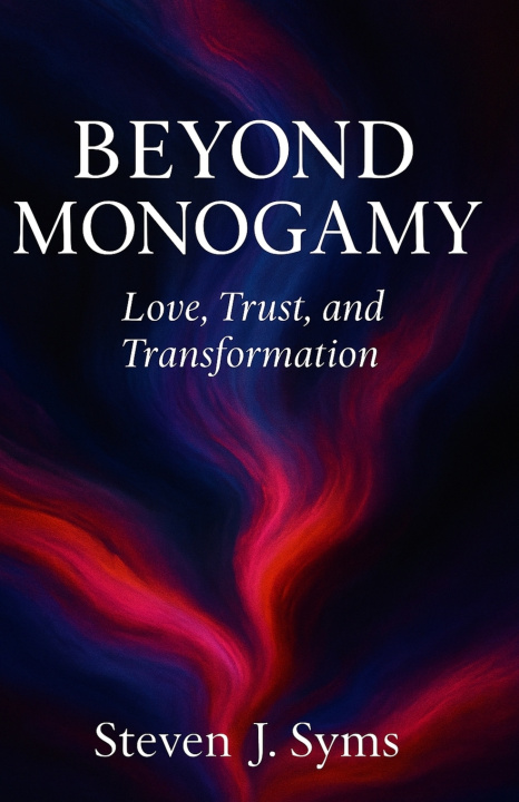 Kniha Beyond Monogamy Steven Syms