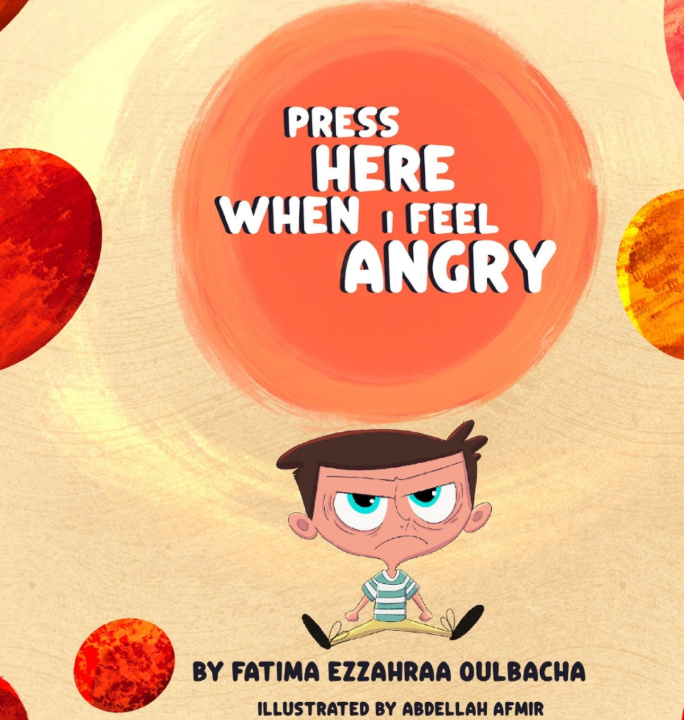 Kniha PRESS HERE WHEN I FEEL ANGRY Fatima Ezzahraa Oulbacha