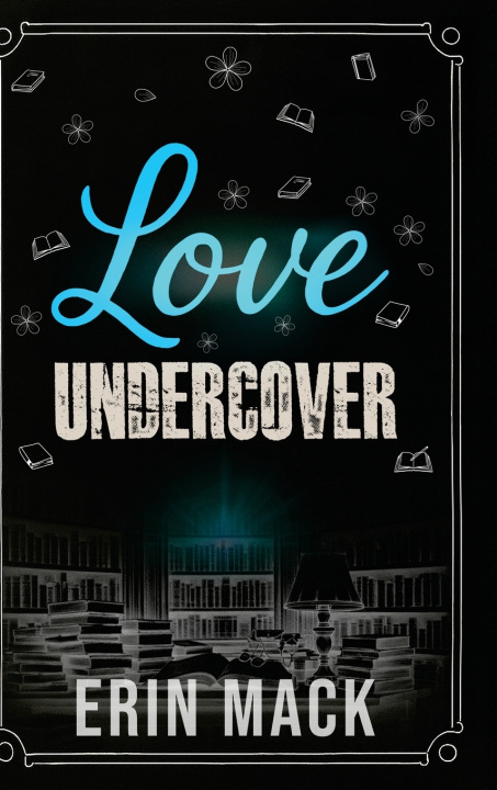 Kniha Love Undercover Erin Mack
