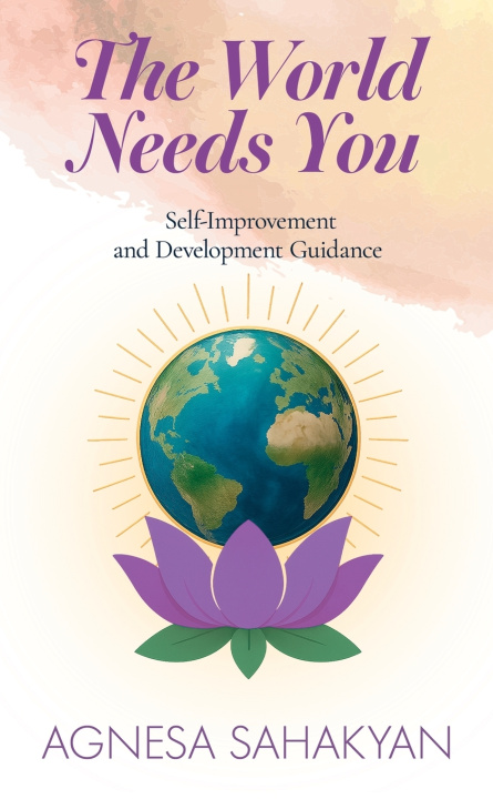 Kniha The World Needs You Agnesa Sahakyan