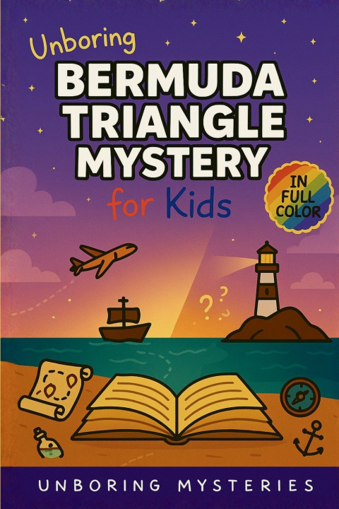 Knjiga Unboring Bermuda Triangle Mystery for Kids Unboring Mysteries