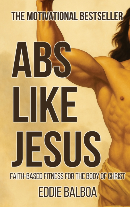 Kniha Abs Like Jesus EDDIE BALBOA