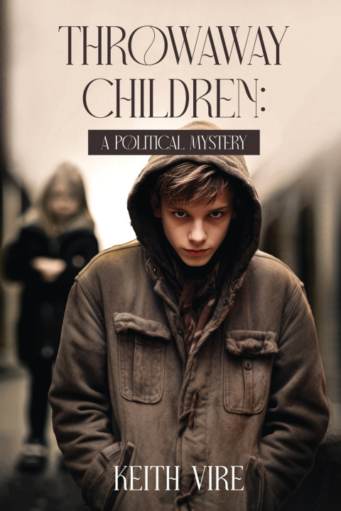 Knjiga Throwaway Children Keith Vire