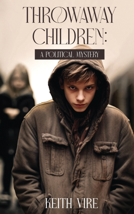Knjiga Throwaway Children Keith Vire