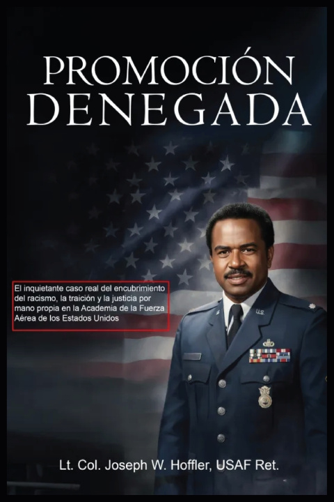 Knjiga Promoción Lt Col Joseph W. Hoffler USAF-Ret.
