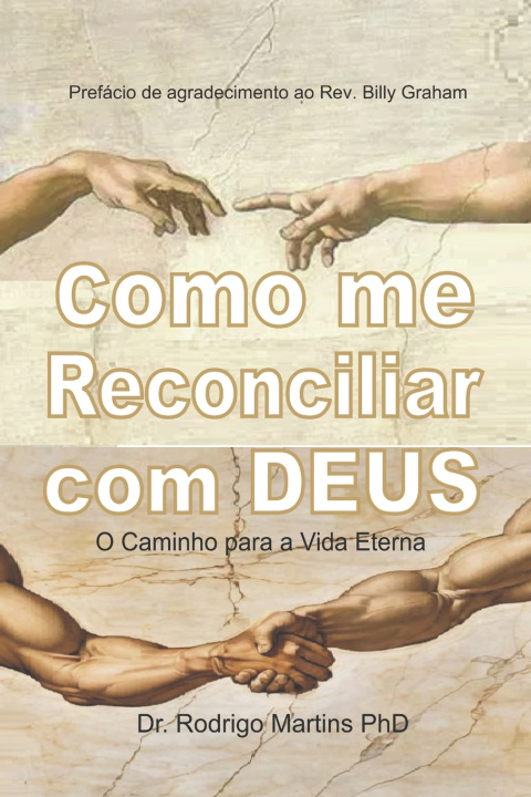 Kniha Como Me Reconciliar Com DEUS Rodrigo Martins PhD