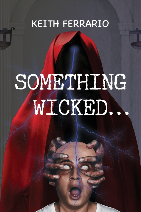 Kniha Something Wicked Keith Ferrario