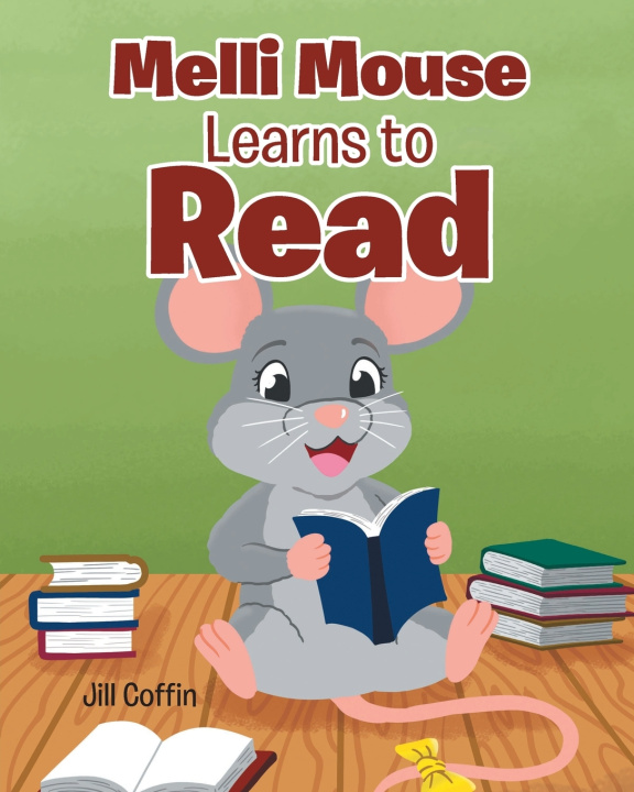 Kniha Melli Mouse Learns to Read Jill Coffin