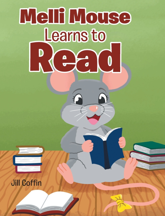 Kniha Melli Mouse Learns to Read Jill Coffin