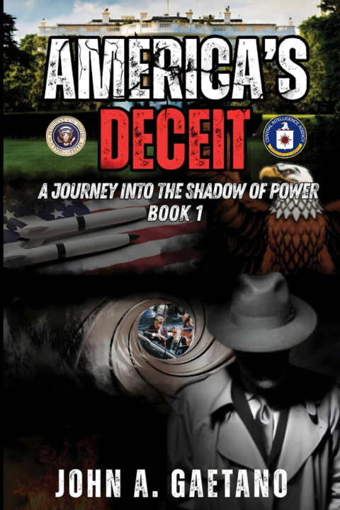 Kniha America's Deceit John A. Gaetano