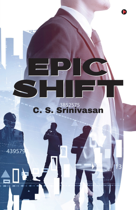 Könyv Epic Shift C. S. Srinivasan